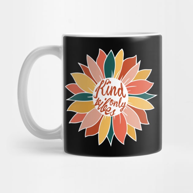 Kind Vibes Only Sunflower by The WYLD Tribe